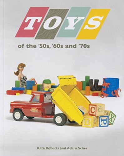 Cover for Toys of the 50s 60s and 70s