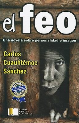 Cover for El Feo Una Novela Sobre Personalidad E Imagen