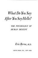 Cover for What do you say after you say hello?