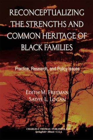 Cover for Reconceptualizing the Strengths and Common Heritage of Black Families