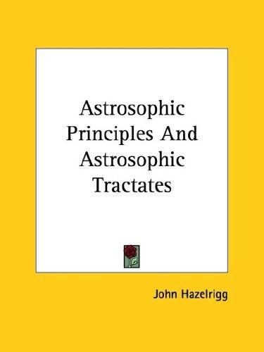 Cover for Astrosophic Principles and Astrosophic Tractates