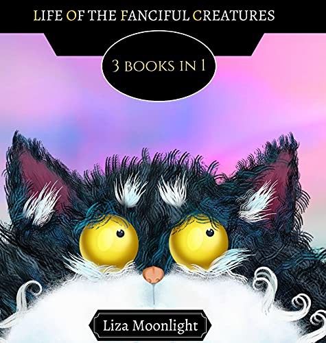 Cover for Life of the Fanciful Creatures