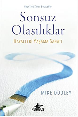 Cover for Sonsuz Olasiliklar - Hayalleri Yasama Sanati