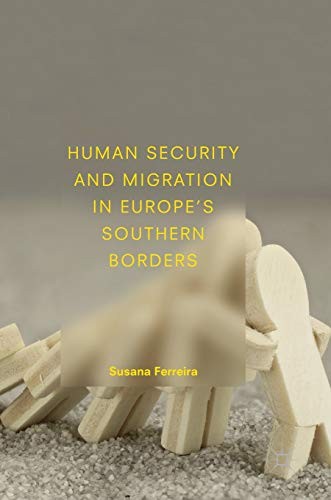 Cover for Human Security and Migration in Europe's Southern Borders
