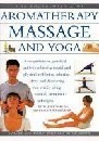 Cover for The Encyclopaedia of Aromatherapy, Massage and Yoga