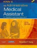 Cover for Kinn's The Administrative Medical Assistant - Text and Virtual Medical Office Package (Medical Assistant (Kinn's))