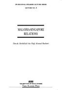 Cover for Malaysia-singapore Relations (IPS regional speakers lecture series)