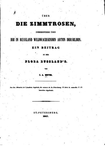 Cover for Über die Zimmtrosen: Insbesondere über die in Russland wildwachsenden Arten derselben. Ein ...