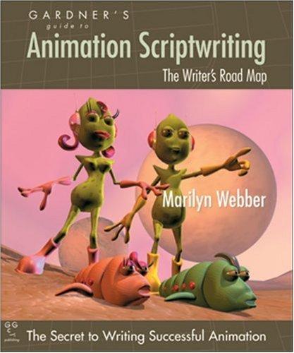 Cover for Gardner's Guide to Animation Scriptwriting