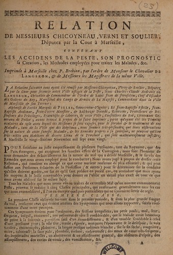 Cover for Relation ... contenant les accidens de la peste, son prognostic, sa curation, les methodes employ©♭es pour traiter les malades, etc