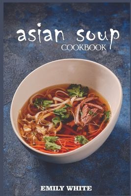 Cover for Asian Soup Cookbook