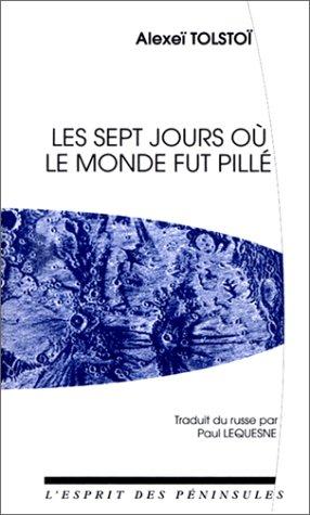 Cover for Les Sept jours où le monde fut pillé