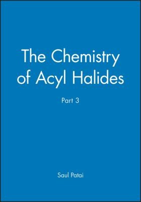 Cover for Chemistry of Acyl Halides