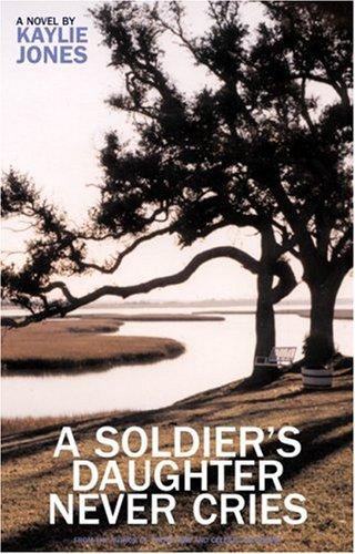 Cover for A Soldier's Daughter Never Cries
