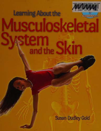 Cover for Learning about the musculoskeletal system and the skin