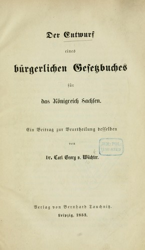 Cover for Der Entwurf eines bürgerlichen Gesetzbuches für das Königreich Sachsen
