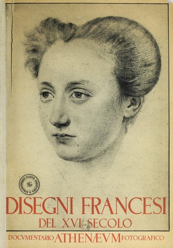 Cover for Disegni francesi del XVI secolo