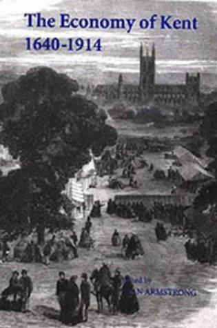 Cover for The economy of Kent, 1640-1914
