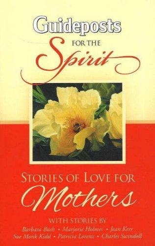Cover for Stories of Love for Mothers (Gpst for the Spirit Series) (Guideposts for the Spirit)