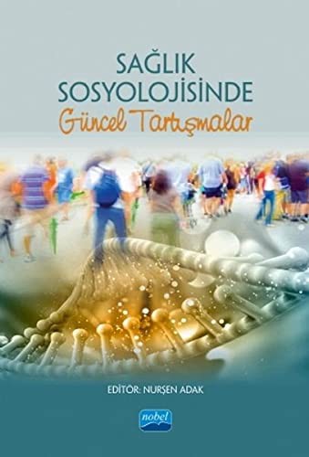 Cover for Saglik Sosyolojisinde Güncel Tartismalar