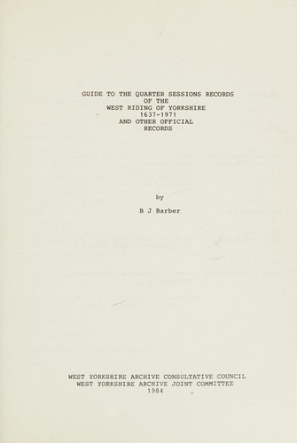 Cover for Guide to the Quarter Sessions records of the West Riding of Yorkshire 1637-1971, and other official records