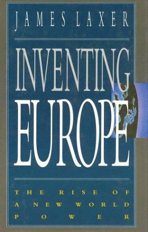 Cover for Inventing Europe the Rise of a New World