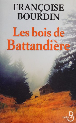 Cover for Les bois de Battandière