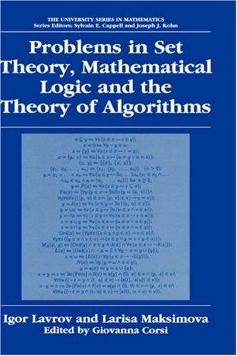 Cover for Problems in Set Theory, Mathematical Logic and the Theory of Algorithms (University Series in Mathematics)