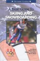 Cover for A Basic Guide to Skiing and Snowboarding (Olympic Guides)