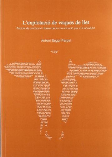 Cover for explotació de vaques de llet. Factors de producció i bases de la comunicació per a la innovació/L'