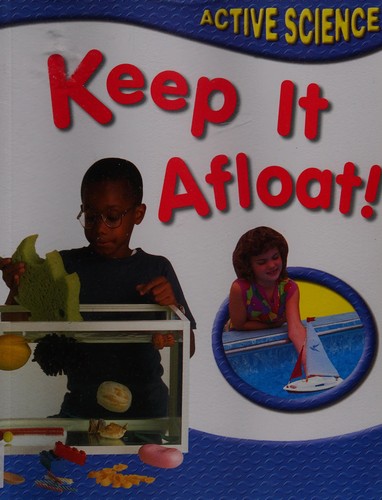 Cover for Keep It Afloat (Active Science)