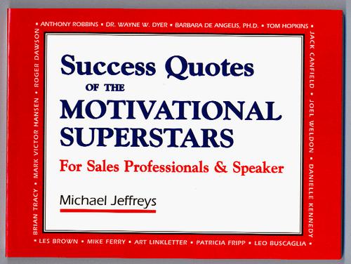 Cover for Success Quotes of the Motivational Superstars for Sales Professionals and Speakers