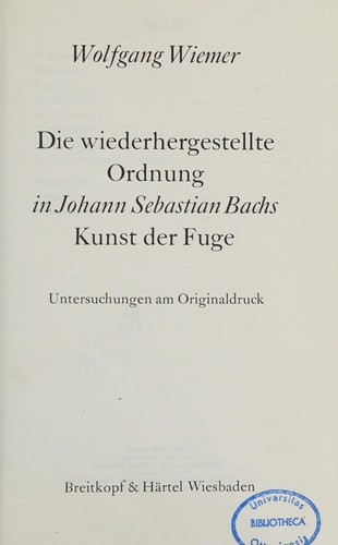 Cover for Die wiederhergestellte Ordnung in Johann Sebastian Bachs Kunst der Fuge