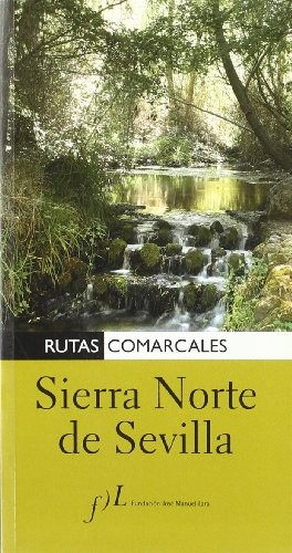 Cover for Sierra Norte de Sevilla. Rutas Comarcales.