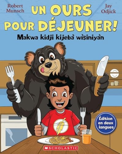 Cover for Ours Pour déjeuner! / Makwa Kidji Kijebà Wìsiniyàn