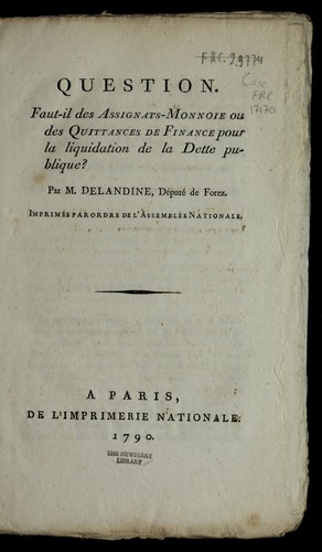Cover for Question, faut-il des assignats-monnoie ou des quittances de finance pour la liquidation de la dette publique?