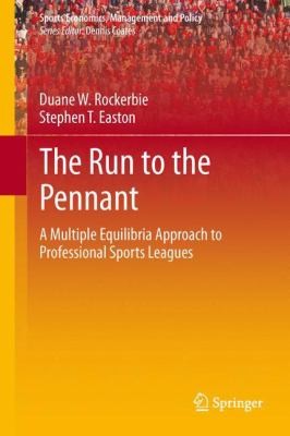Cover for The Run to the Pennant
            
                Sports Economics Management and Policy