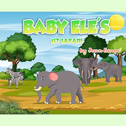 Cover for Baby Ele's 1st Safari