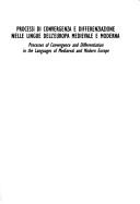 Cover for Processi di convergenza e differenziazione nelle lingue dell'Europa medievale e moderna =