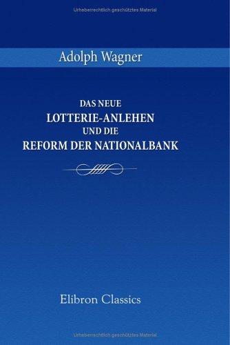 Cover for Das neue Lotterie-Anlehen und die Reform der Nationalbank