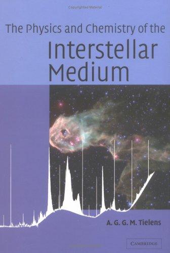Cover for The Physics and Chemistry of the Interstellar Medium