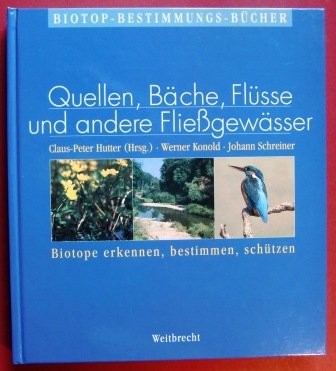 Cover for Weitbrecht Biotop-Bestimmungs-Bücher, Bd.5, Quellen, Bäche, Flüsse und andere Fließgewässer