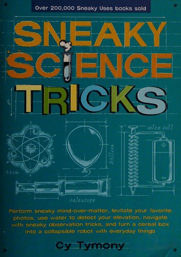 Cover for Sneaky science tricks