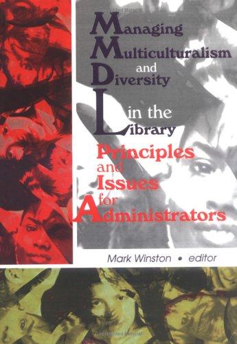 Cover for Managing Multiculturalism and Diversity in the Library