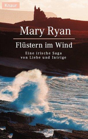 Cover for Flüstern im Wind. Eine irische Saga von Liebe und Intrige.