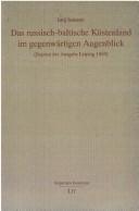 Cover for Das russisch-baltische Küstenland im gegenwärtigen Augenblick