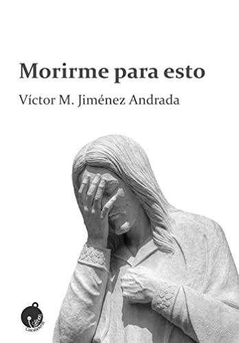 Cover for Morirme para esto