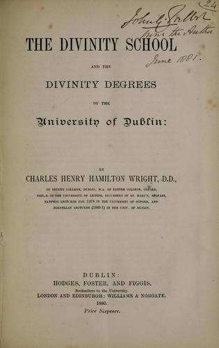 Cover for The Divinity School and divinity degrees of the University of Dublin