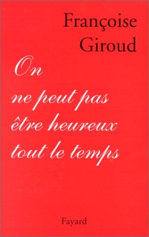 Cover for On ne peut pas être heureux tout le temps