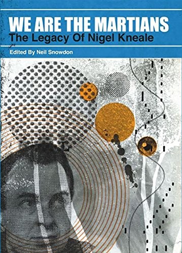 Cover for We Are The Martians: The Legacy of Nigel Kneale [Signed Slipcased]